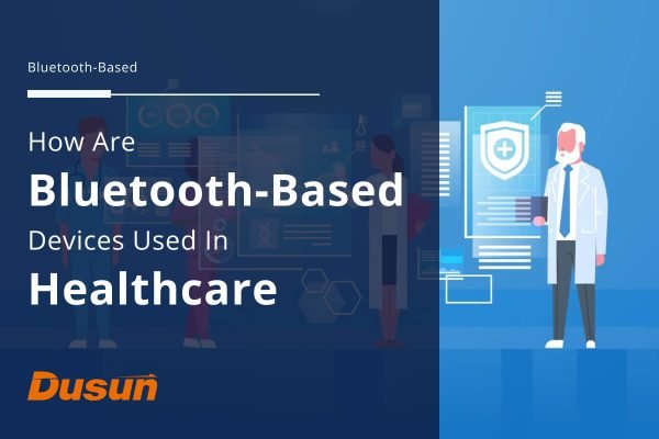 How Are Bluetooth Based Devices Used In Healthcare