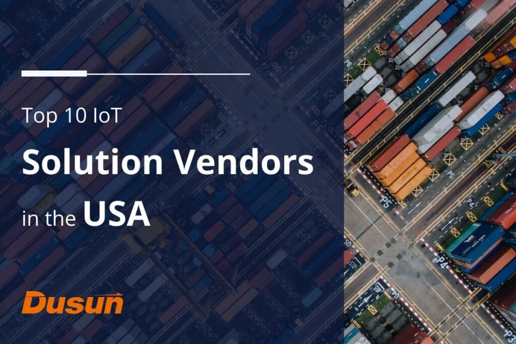 Top 10 des fournisseurs de solutions IoT aux États-Unis