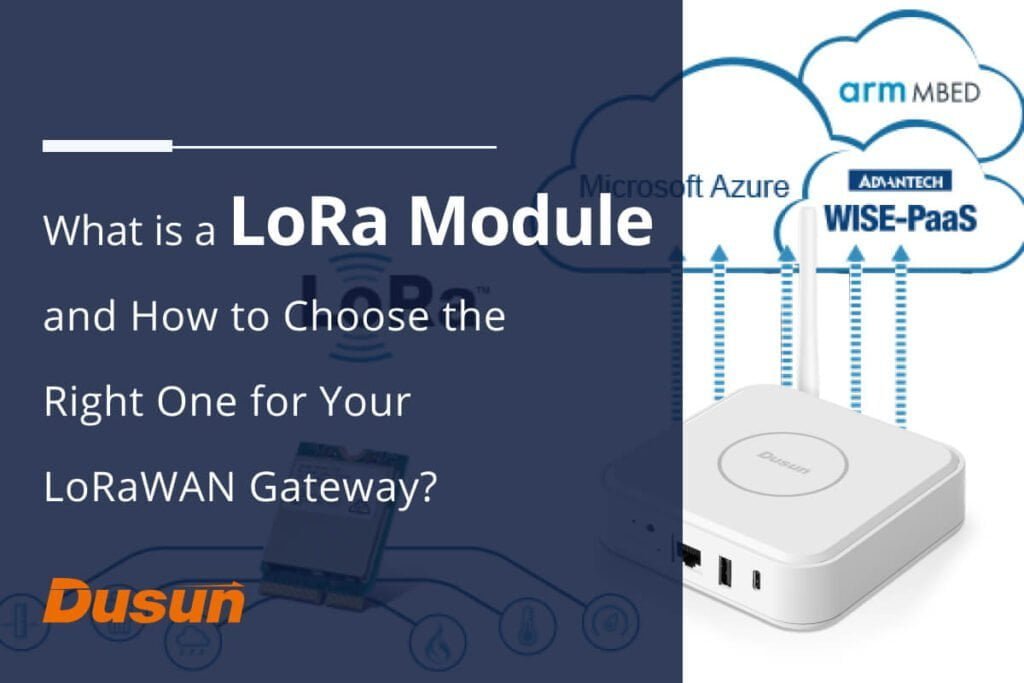 Qu'est-ce qu'un module LoRa