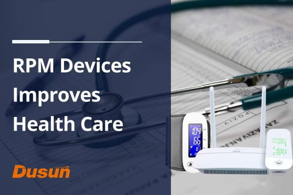 RPM Devices Improves Health Care