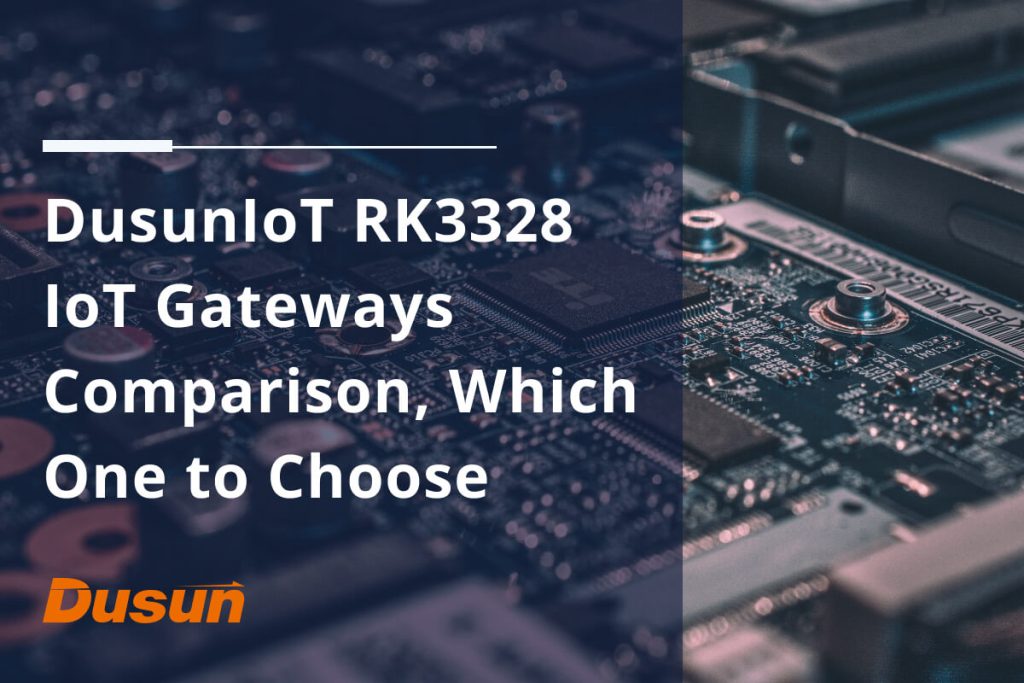 dusun iot rk3328 iot gateways