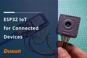 ESP32 IoT for Connected Devices