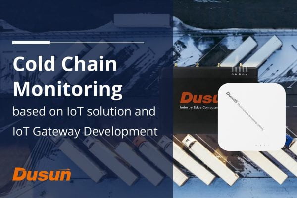 cold chain monitoring based on iot solution