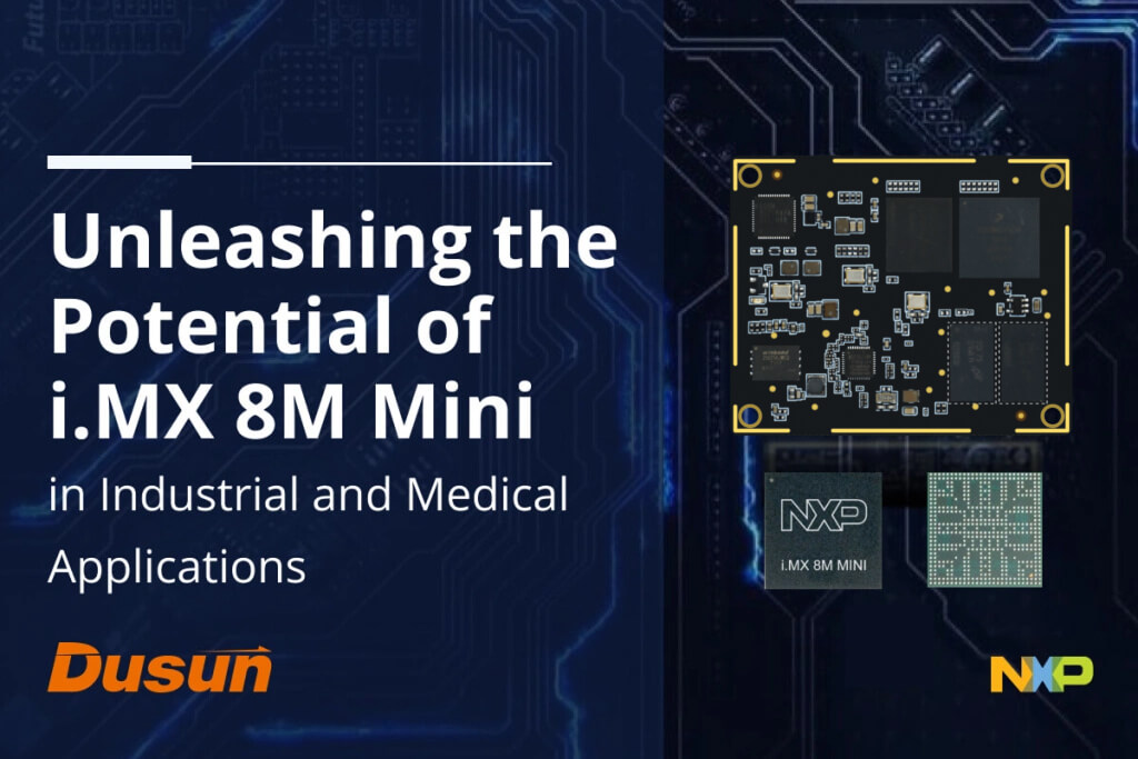 nxp i mx 8m mini in industrial and medical application 1024x683 1